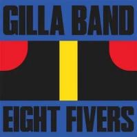 Gilla Band:  7-Eight Fivers