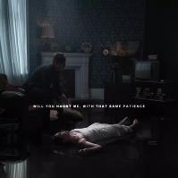Bury Tomorrow:  Will You Haunt Me, With That Same Patience