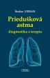 Priedušková astma -diagnostika a terapia