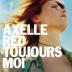 Axelle Red:  Toujours Moi