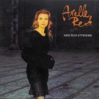 Axelle Red:  Sans Plus Attendre
(gatefold)