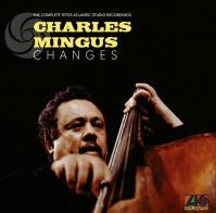 Charles Mingus - Changes: The Complete 1970s Atlantic LP