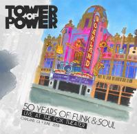 Tower of Power:  50 Years of Funk -amp; Soul: Live at the Fox Theater / June 2018 Oakland