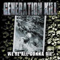 Generation Kill:  We´re All Gonna Die