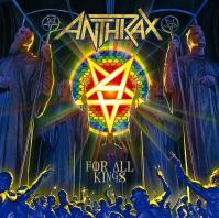 Anthrax:  For All Kings