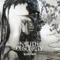 Nailed to Obscurity:  Black Frost (Ltd) / Incl. 3 Bonus Tracks