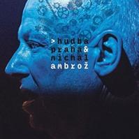 Hudba Praha - Michal Ambrož - CD