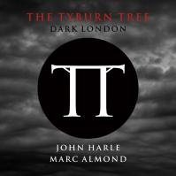 John Harle -amp; Marc Almond:  Tyburn Tree - Dark London