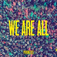 Phronesis:  We Are All (Digi)