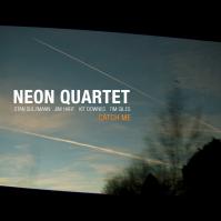 Neon Quartet:  Catch Me