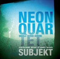 Neon Quartet:  Subjekt