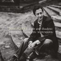 Tom Poster:  Light and Shadows / Works by Beethoven/Schumann/Chopin/Janáček