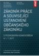 Zákoník práce a související ustanovení nového občanského zákoníku s podrobným komentářem 2017