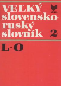 Veľký slovensko-ruský slovník 2