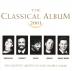 The Classical Album 2001 -  2CD