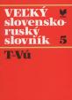 Veľký slovensko-ruský slovník 5