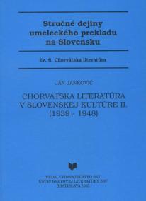 Chorvátska literatúra v slovenskej kultúre II. (1939- 1948)