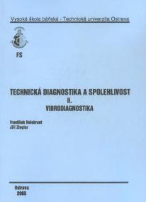 Technická diagnostika a spolehlivost II. vibrodiagnostika