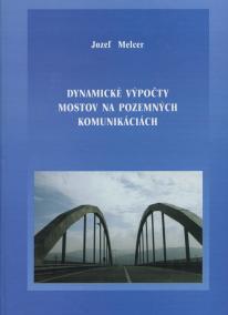 Dynamické výpočty mostov na pozemných komunikáciách