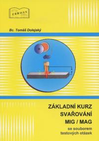 Základní kurz svařování MIG/MAG se souborem testových otázek