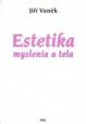 Estetika myslenia a tela