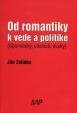 Od romantiky k vede a politike