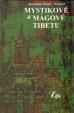 Mystikové a mágové Tibetu