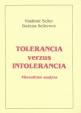 Tolerancia verzus intolerancia