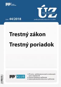 UZ 44/2018 Trestný zákon, Trestný poriadok