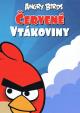 Červené vtákoviny - Angry Birds