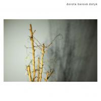 Dorota Barová: Dotyk LP