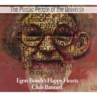 Plastic People Of The Universe: Egon Bondy´s Happy Hearts Club Banned