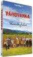 Váhovanka - Slovenský koláč - DVD