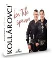 Kollárovci: Len tebe spievám