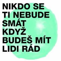 Midi Lidi: Nikdo se ti nebude smát, když budeš mít lidi rád