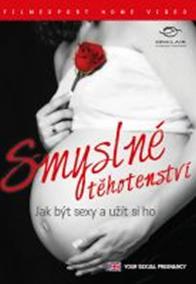 Smyslné těhotenství - Jak být sexy a užít si ho - DVD digipack