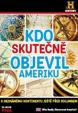 Kdo skutečně objevil Ameriku - DVD digipack