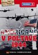 Američané v Poltavě 1944 - DVD digipack