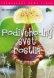 Podivuhodný svět rostlin - DVD digipack