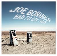 Bonamassa, Joe:  Had To Cry Today