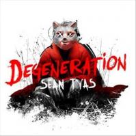 Sean Tyas:  Degeneration