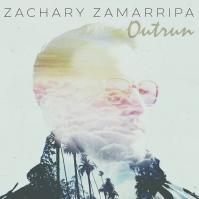 Zackary Zamarripa:  Outrun