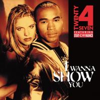 Twenty 4 Seven: I Wanna Show You LP