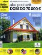 Ako postaviť dom do 70.000 € 1/2013
