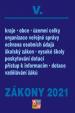 Zákony V/2021 Veřejná správa, Školy - Kraje, obce, územní celky, organizace veřejné správy, ochrana osobních údajů, školský zákon, vysoké školy, poskytování dotací, přístup k informacím, dotace vzdělávaní žáků