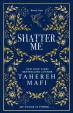 Shatter Me