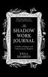 The Shadow Work Journal