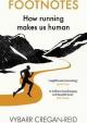 Footnotes : How Running Makes Us Human