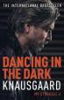 Dancing in the Dark - My Struggle Book 4
