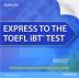 Express to the TOEFL iBT Test Complete Audio CDs